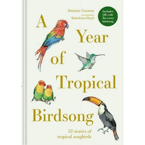 A Year of Tropical Birdsong, (Hardcover)