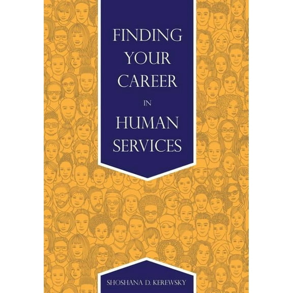 Finding Your Career in Human Services, (Paperback)