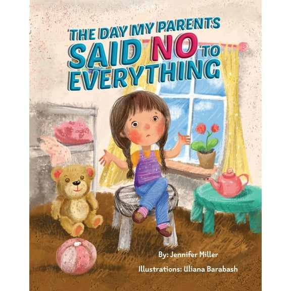 The Day My Parents Said No To Everything (Paperback)