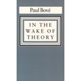 thumbnail image 1 of Pre-Owned In the Wake of Theory (Paperback 9780819562548) by Paul A Bove, 1 of 1
