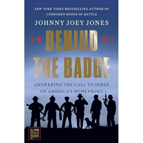 Pre-Owned Behind the Badge: A Heartfelt Look at the Lives of First Responders in America, 9780063432109, 0063432102, Hardcover,