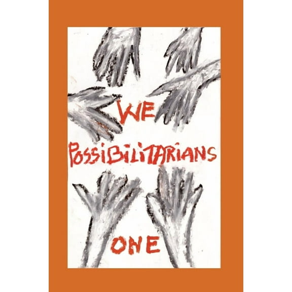 We Possibilitarians One, (Paperback)