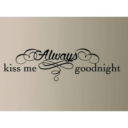 - Always Kiss me Goodnight #8 Wall Decal 12