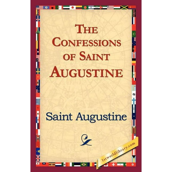 The Confessions of Saint Augustine, (Paperback)