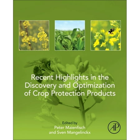 UPC: 9780128210352 | Recent Highlights in the Discovery and Optimization of Crop Protection Products (Paperback)