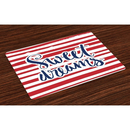 

Sweet Dreams Placemats Set of 4 Vintage Striped Background with Positive Message Nautical Design Washable Fabric Place Mats for Dining Room Kitchen Table Decor Red Navy Blue and White by Ambesonne