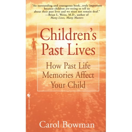 Children's Past Lives: How Past Life Memories Affect Your Child (Paperback)
