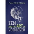 thumbnail image 2 of Pre-Owned Zen And The Art Of Voiceover (Paperback), 2 of 2
