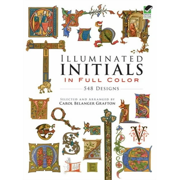 Dover Pictorial Archive Illuminated Initials in Full Color: 548 Designs, (Paperback)