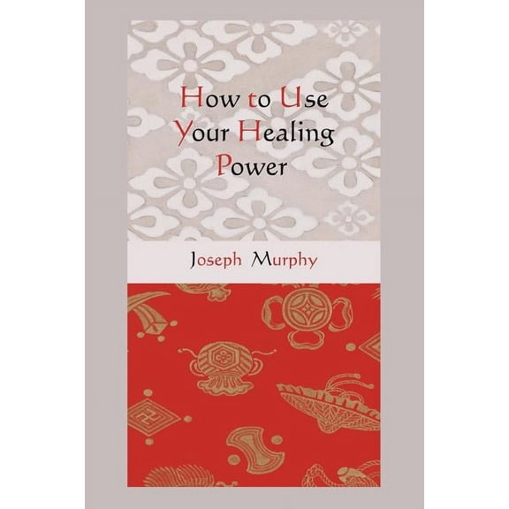 How to Use Your Healing Power, (Paperback)