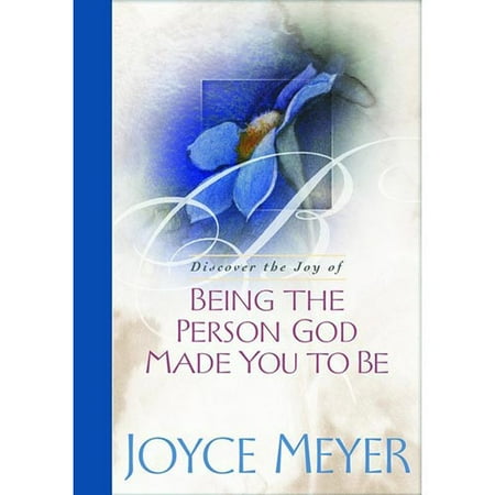 Discover the Joy of Being the Person God Made You to Be