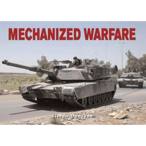 Pre-Owned Mechanized Warfare (Hardcover) by Simon Dunstan