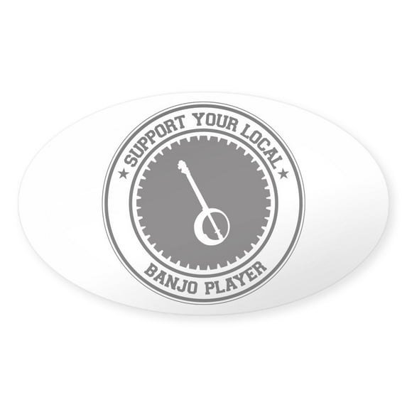 CafePress - Support Banjo Player Oval Sticker - Sticker (Oval)