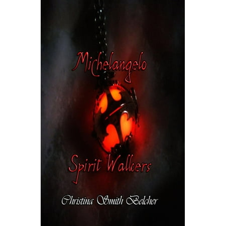 Michelangelo Spirit Walkers - eBook
