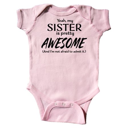 

Inktastic Yeah My Sister is Pretty Awesome Gift Baby Boy or Baby Girl Bodysuit