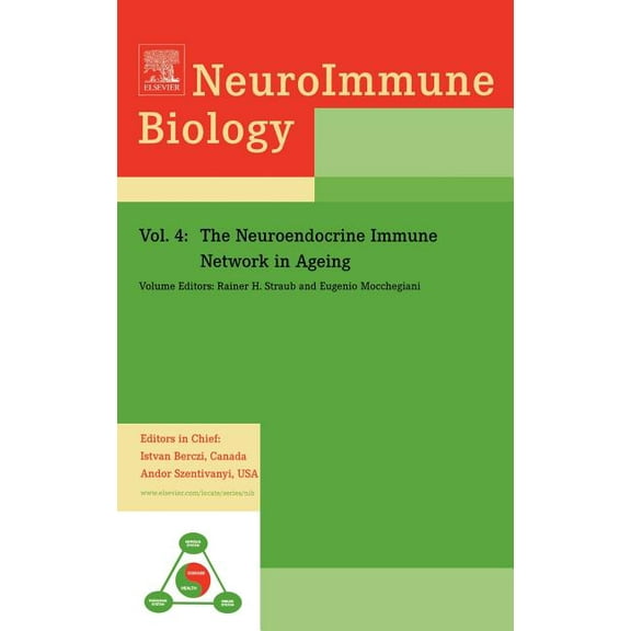 Neuroimmune Biology The Neuroendocrine Immune Network in Ageing: Volume 4, Book 4, (Hardcover)