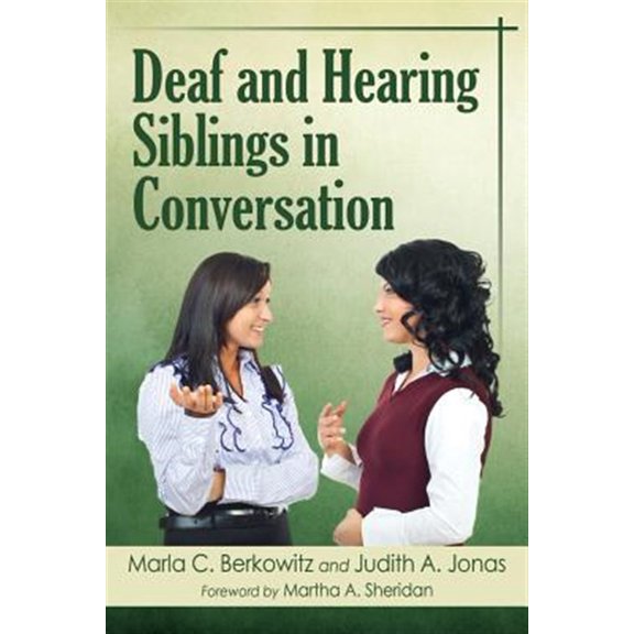 Pre-Owned Deaf and Hearing Siblings in Conversation (Paperback)