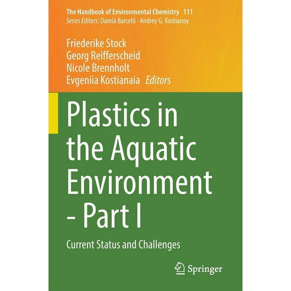 Handbook of Environmental Chemistry Plastics in the Aquatic Environment - Part I: Current Status and Challenges, Book 111, (Paperback)