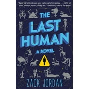 The Last Human (Hardcover) by Zack Jordan