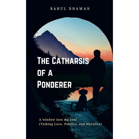 The Catharsis of a Ponderer, (Paperback)