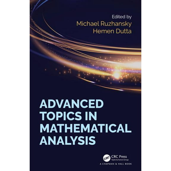 Advanced Topics in Mathematical Analysis, (Hardcover)