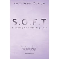 S.O.F.T.: Standing On Faith Together (Paperback)