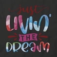 thumbnail image 2 of Just Livin' the Dream T-Shirt | Positive Vibes Black Tee Gift, 2 of 5