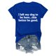 thumbnail image 4 of Camiseta divertida para mujer, estampado «I Left My Dog To Be Here» (Dejé a mi perro para estar aquí), cuello redondo, manga corta, top informal de verano con diseño humorístico., 4 of 4