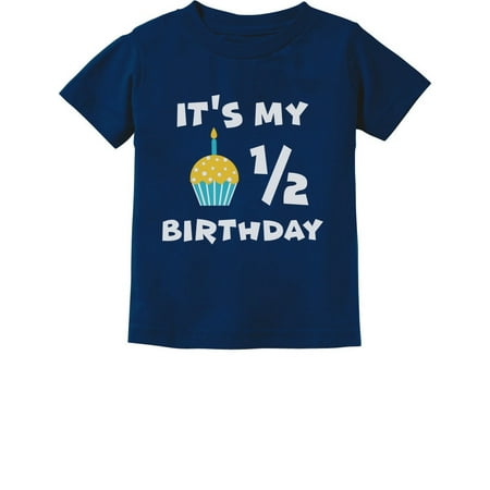 

It s My Half Birthday Outfit For Baby 1/2 Birthday Gift Infant Kids T-Shirt 18M Navy