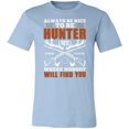 thumbnail image 3 of Always Nice to Be Hunter Hunting T-Shirt, 3 of 4