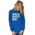 thumbnail image 5 of Worlds Okayest Nana Grandmother Funny Women's Long Sleeve T Shirt Brisco Brands L, 5 of 6