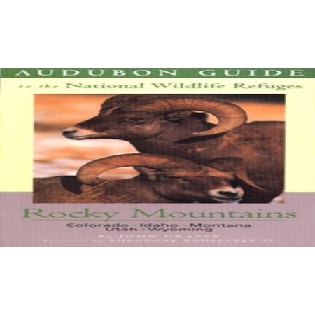 Pre-Owned Audubon Guide to the National Wildlife Refuges: Rocky Mountains: Idaho Colorado Montana Utah Wyoming (Paperback) 0312245742 9780312245740