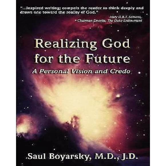 Realizing God for the Future: A Personal Vision and Credo