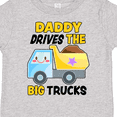 thumbnail image 4 of Inktastic Daddy Drives the Big Trucks with Dump Truck Boys or Girls Toddler T-Shirt, 4 of 5