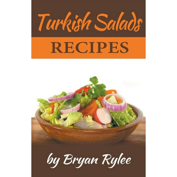 Good Food Cookbook Turkish Salads Recipes, (Paperback)