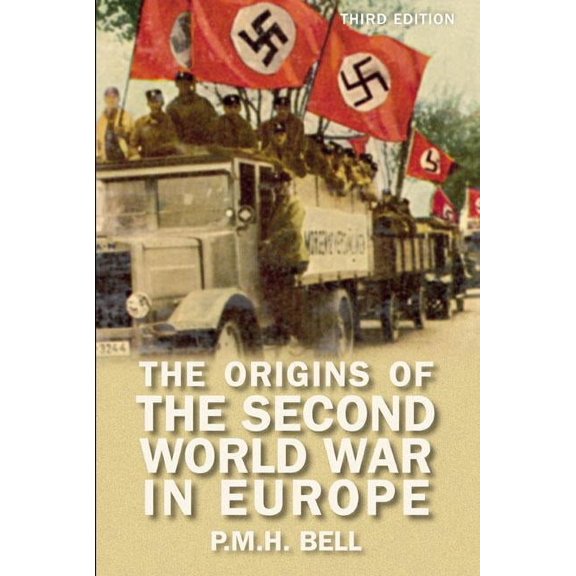 Origins of Modern Wars The Origins of the Second World War in Europe, (Paperback)