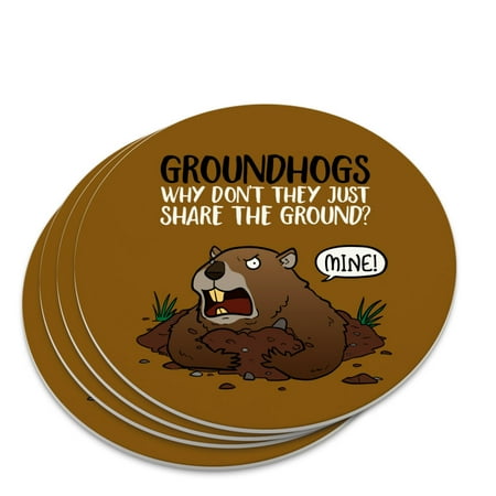 

Groundhog Won t Share Funny Novelty Coaster Set