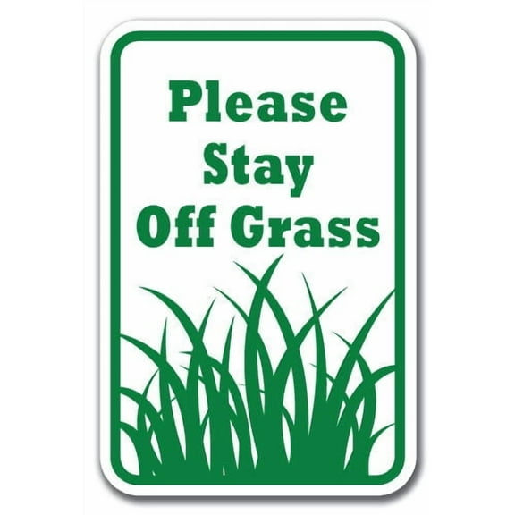 Please Stay Off Grass Sign 12" x 18" Heavy Gauge Aluminum Signs