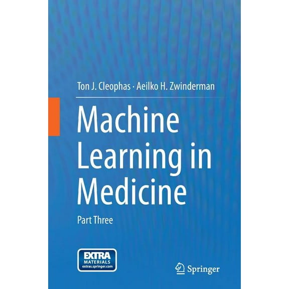 Machine Learning in Medicine: Part Three, (Paperback)