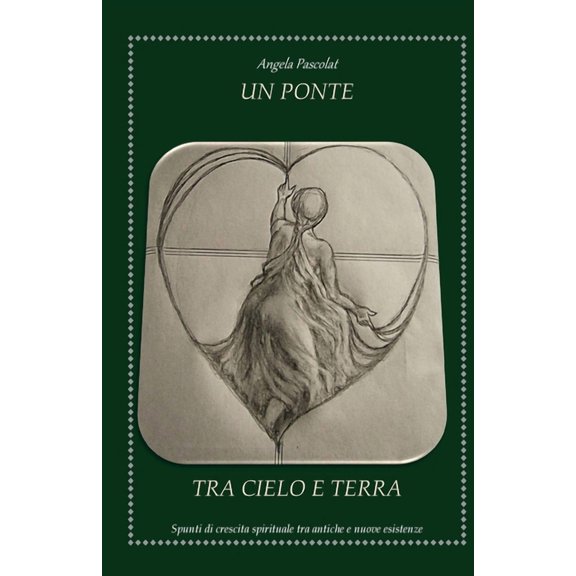 Un Ponte tra Cielo e Terra, (Paperback)