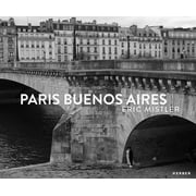 Eric Mistler: Paris Buenos Aires (Hardcover)