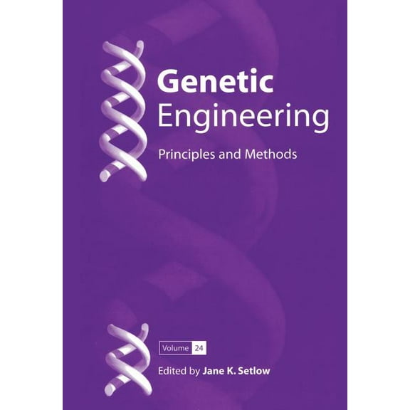 Genetic Engineering: Principles and Meth Genetic Engineering: Principles and Methods, Book 24, (Paperback)