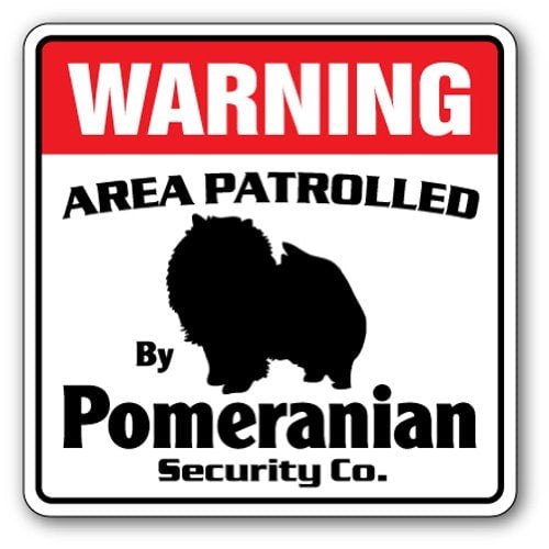 SignMission 12 x 8 in. Pomeranian Security Decal - Area Patrolled Pet Dog Gag Funny Warning Guard Breeder