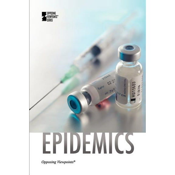 Opposing Viewpoints Epidemics, (Paperback)