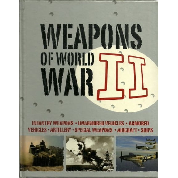 Pre-Owned Weapons Of World War II, 9781407504131, 1407504134, Paperback,