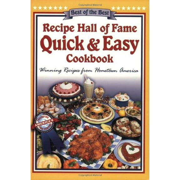 Pre-Owned Recipe Hall of Fame Quick & Easy Cookbook: Winning Recipes from Hometown America (Quail Ridge Press Cookbook Series) Paperback