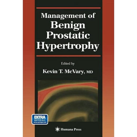 Current Clinical Urology Management of Benign Prostatic Hypertrophy, (Paperback)