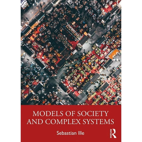 Models of Society and Complex Systems, (Paperback)