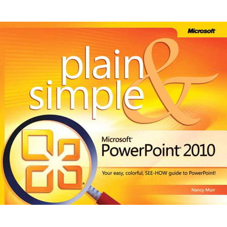 Microsoft PowerPoint 2010 Plain & Simple (Best Microsoft Powerpoint Templates)