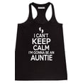 thumbnail image 1 of Can't Keep Calm Gonna Be An Auntie Women's Tank Top, Black, L, 1 of 2